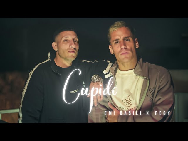 EMI BASILI, FEGY - CUPIDO (Video Oficial)