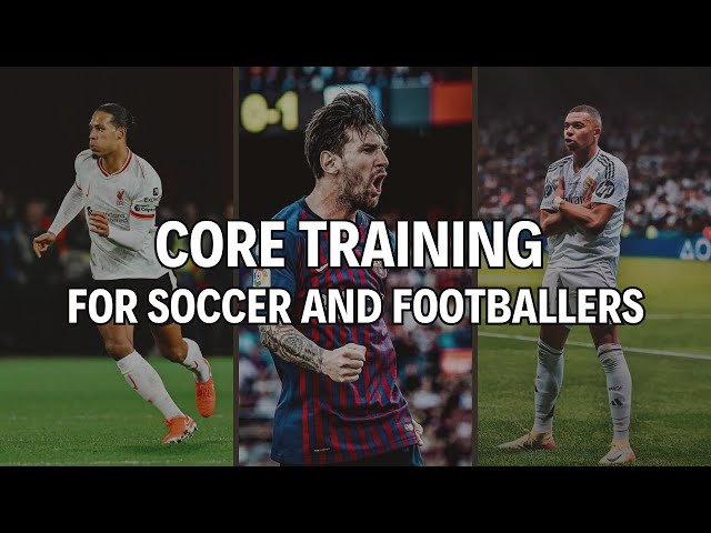 TRAIN YOUR CORE LIKE A PRO SOCCER/FOOTBALLER (FULL ROUTINE EXAMPLE AT END)