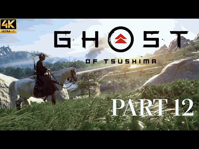 Ghost of Tsushima: Director's Cut | Walkthrough | Part 12  | PS5 | 4k 60 fps | UHD Max Graphics