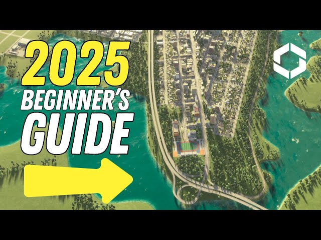 How To Build A City - A Complete Beginner's Guide to Cities Skylines 2