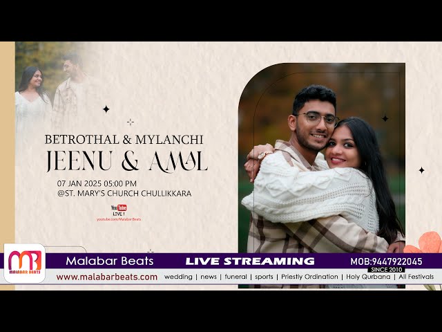 Jeenu & Amal | BETROTHAL & MYLANCHI | 07.01.2025 | malabar beats