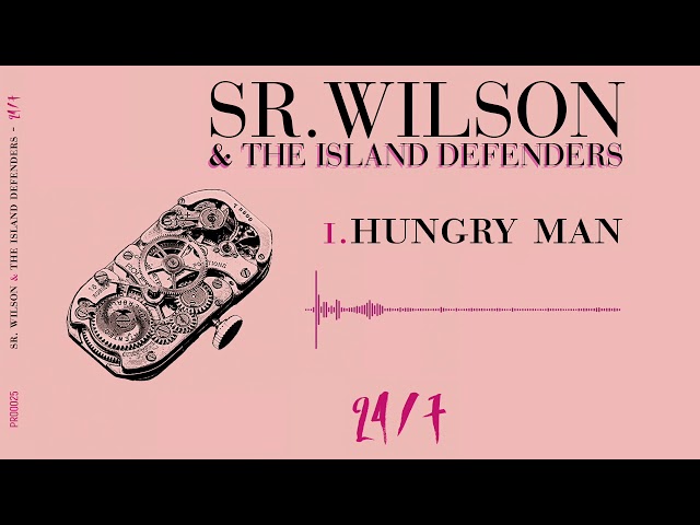 SR.WILSON & The Island Defenders - Hungry Man