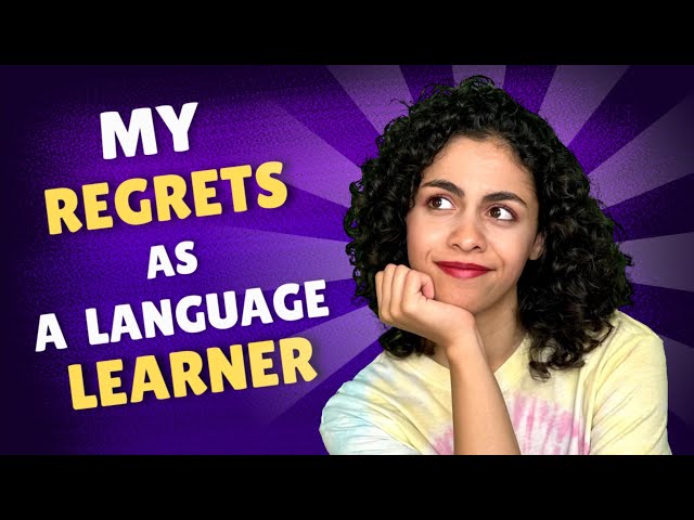 My Biggest Language Learning Mistakes! Avoid My Regrets!