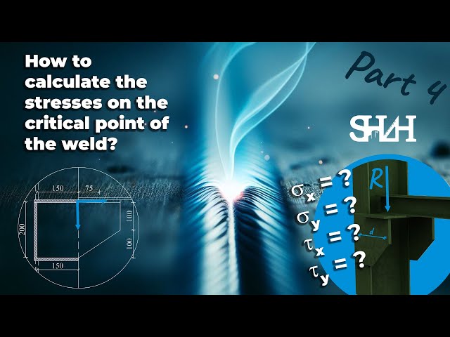 How to calculate the stresses on the critical point of the weld?