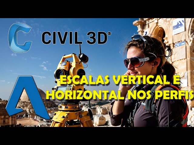 ESCALA VERTICAL E HORIZONTAL NOS PERFIS. CIVIL 3D