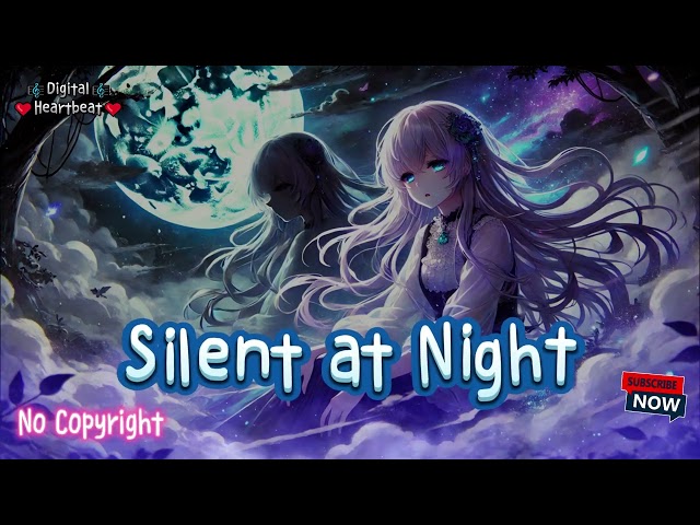 Silent At Night - No Copyright Music #nocopyrightmusic