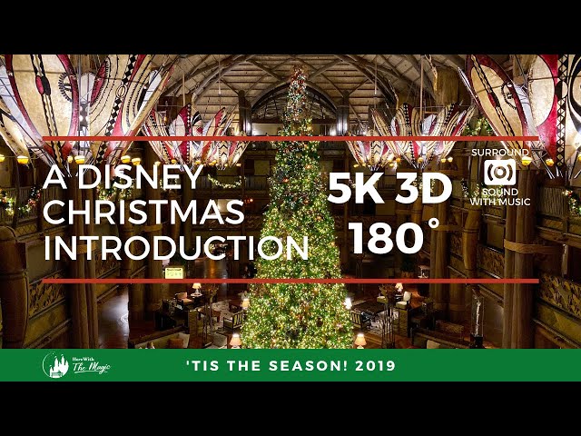 A Disney Christmas Introduction 2019  (5K 3D 180°)