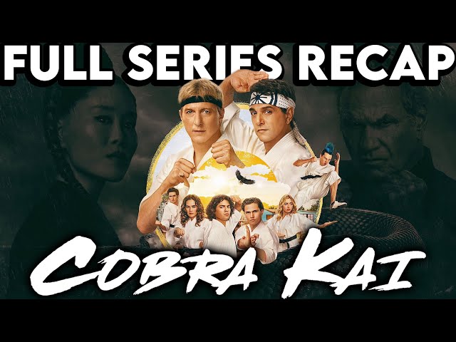 COBRA KAI Full Series Recap | Season 1-6 Ending Explained