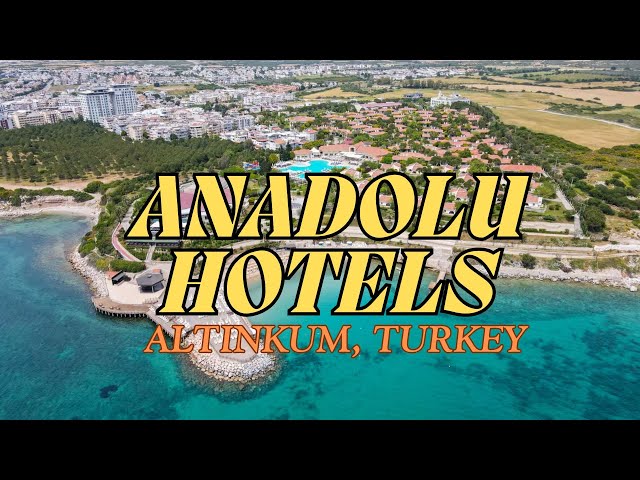 Anadolu Hotels | Altinkum, Turkey | Review