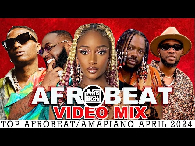 NEW AFROBEATS VIDEO MIX 2024 | NAIJA AFROBEAT VIDEO MIX - BEST OF AFROBEATS MIX 2024