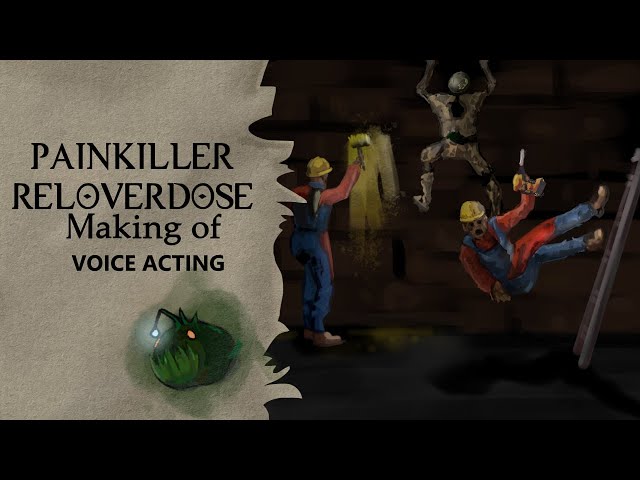 Painkiller: Reloverdose | The Making Of | Voice Acting