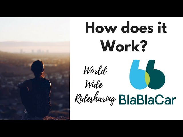 BlaBlaCar! The Worldwide RideSharing-Carpooling app. How does it Work