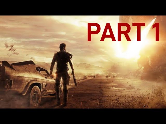 MAD MAX PS5 GAMEPLAY WALKTHROUGH PART-1 THE BEGINNING