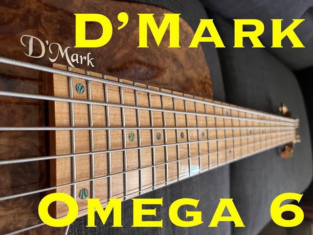 D' Mark Omega Exotic 6 string bass. DEEP Dive!! Headphones Recommended!