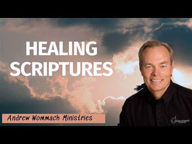 Andrew Wommack Ministries - HEALING SCRIPTURES