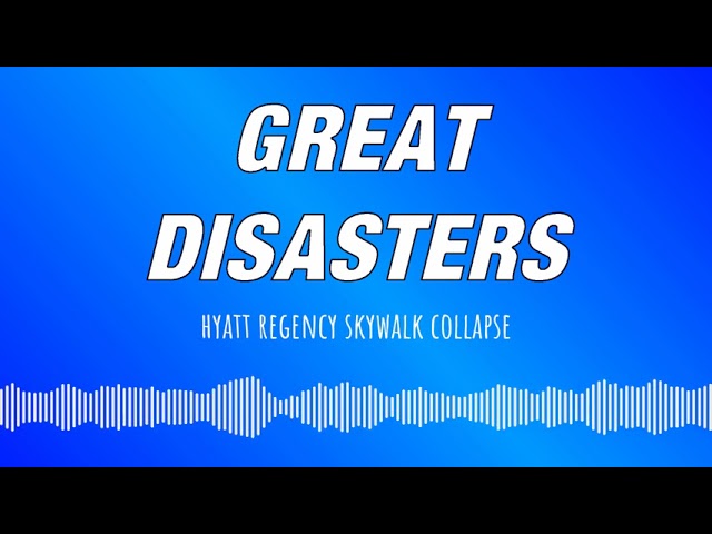 Hyatt Regency Skywalk Collapse