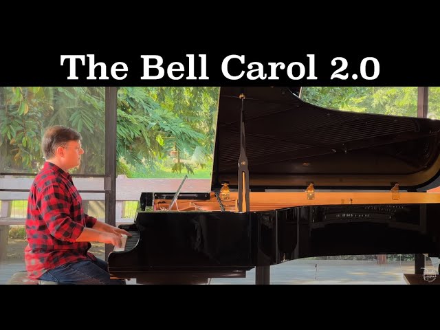 "The Bell Carol 2.0"  Piano Arrangement by David Hicken