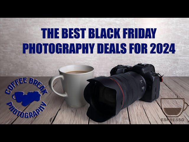 The Best Black Friday Photography Deals for 2024