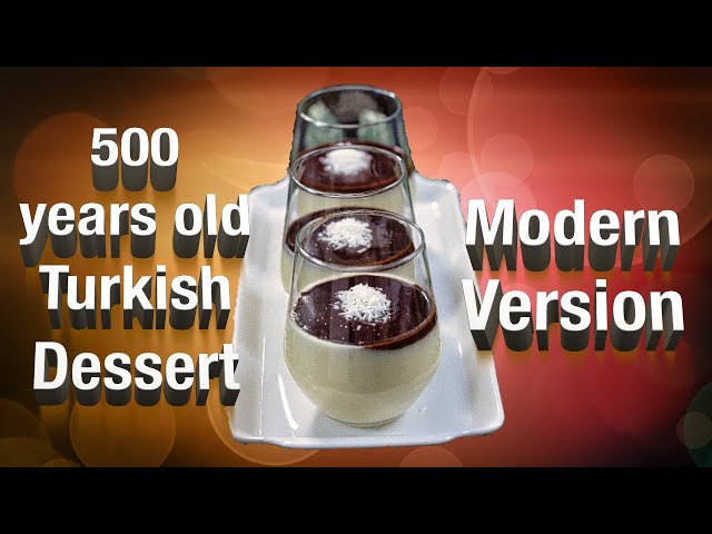 500 year old Turkish dessert /  Modern version