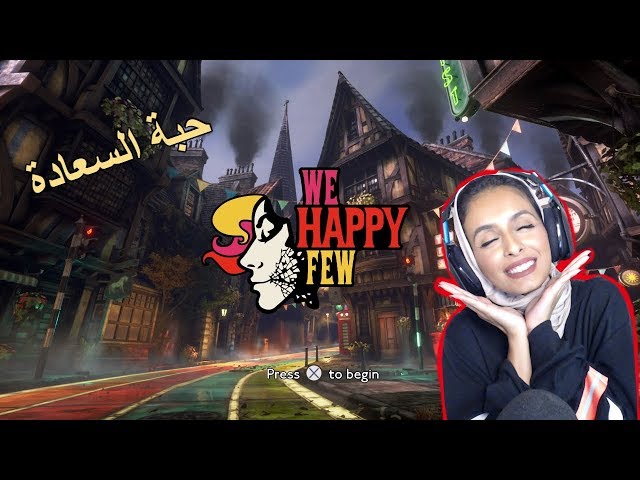 We Happy Few Walkthrough Gameplay Part 1 | تختيم  الجزء الاول