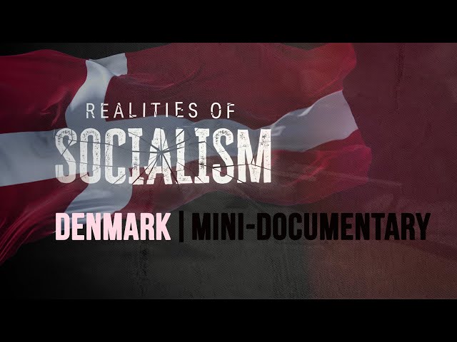 The Reality of Socialism: Denmark | Mini-Documentary