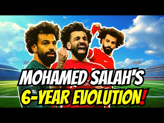 From Tears to Triumph! Mohamed Salah's 6 Year Odyssey Conquering Football's Realm!