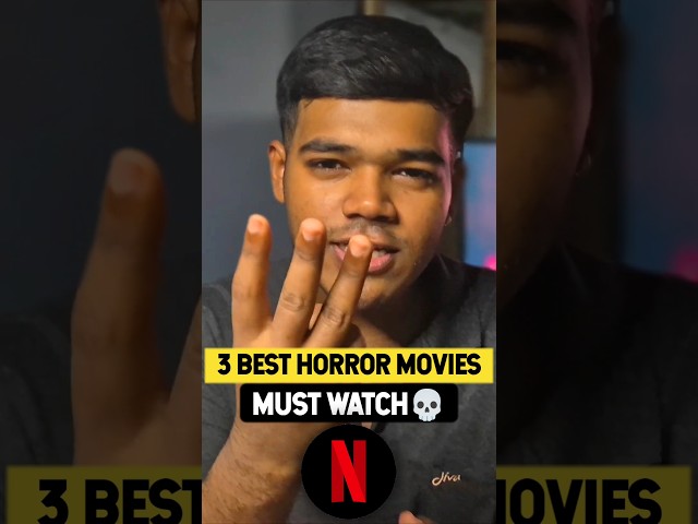 Best Horror Movies On Netflix Must Watch🍿💀🎬