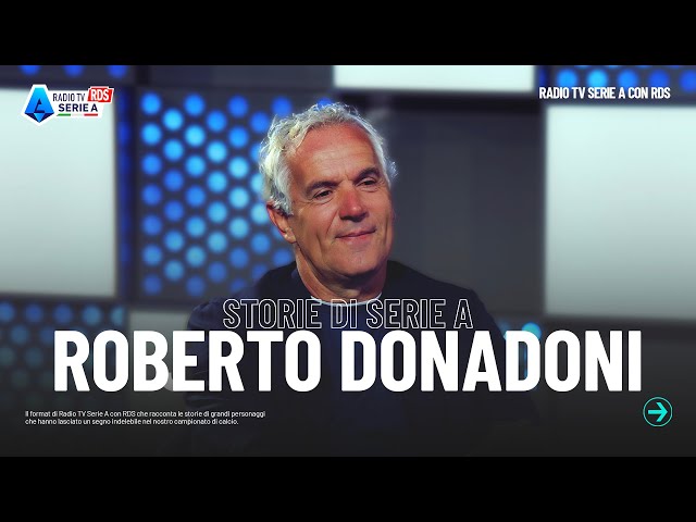 Storie di Serie A con Roberto Donadoni | Radio TV Serie A con RDS