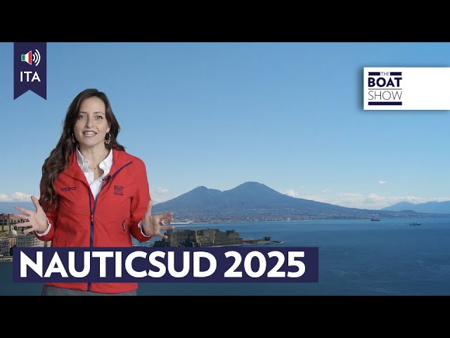 [ITA] NAUTICSUD 2025 - Novità in Mostra - The Boat Show