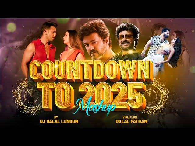 NYE Countdown To 2025 | Party Songs | Mashup | DJ Dalal London | New Years Eve Special