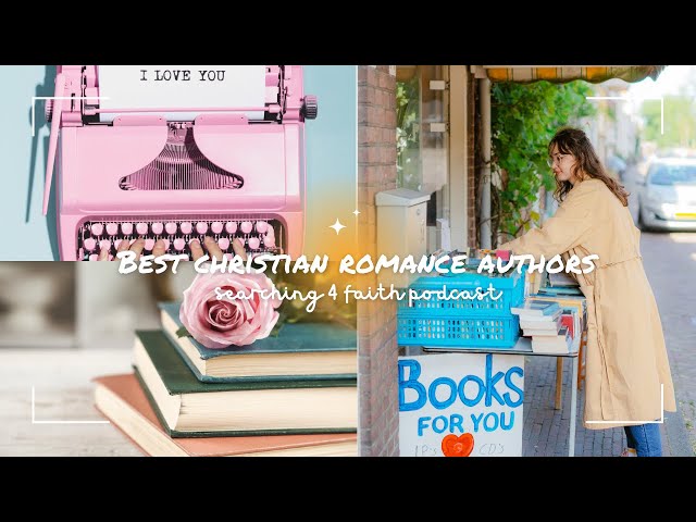 9 Best Christian Romance Authors