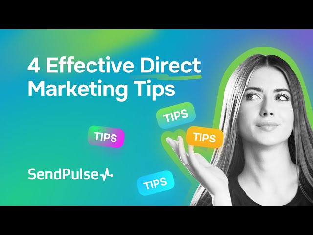 4 Effective Direct Marketing Tips