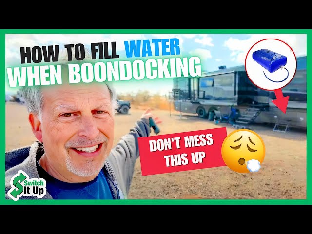 Avoid These Common RV Water Filling Mistakes when Boondocking