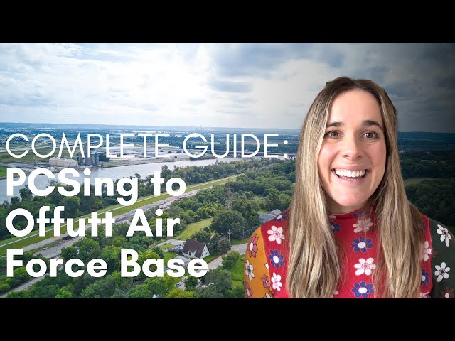 Offutt Air Force Base PCS Guide: Housing, Schools & Life in Bellevue, NE