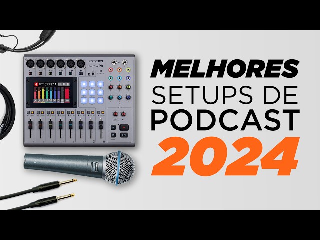 COMO MONTAR UM PODCAST 2024 | EQUIPAMENTOS DE 1 MIL a 20 MIL REAIS