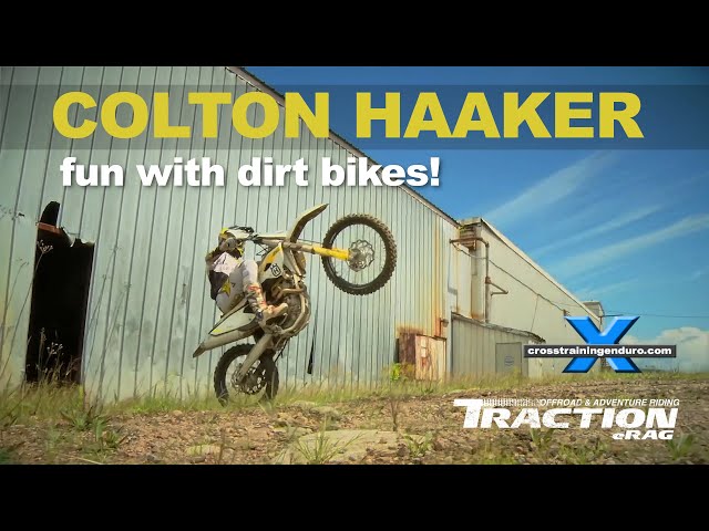 Colton Haaker - pure dirt bike fun!︱Traction eRag