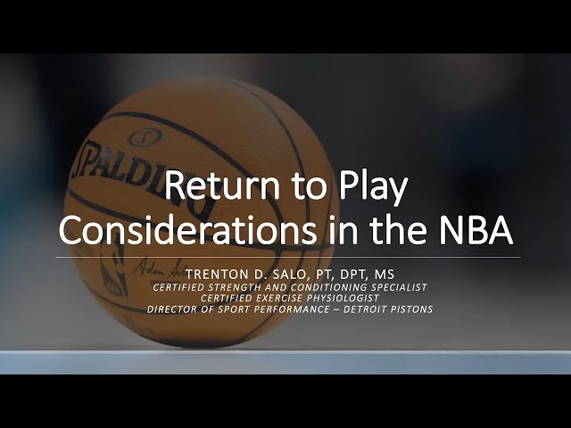 IPS 2020 - Trent Salo - Return to Play Considerations in the NBA