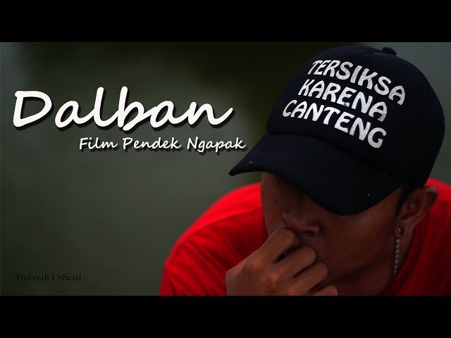 DALBAN (Film Pendek Ngapak Tegal)