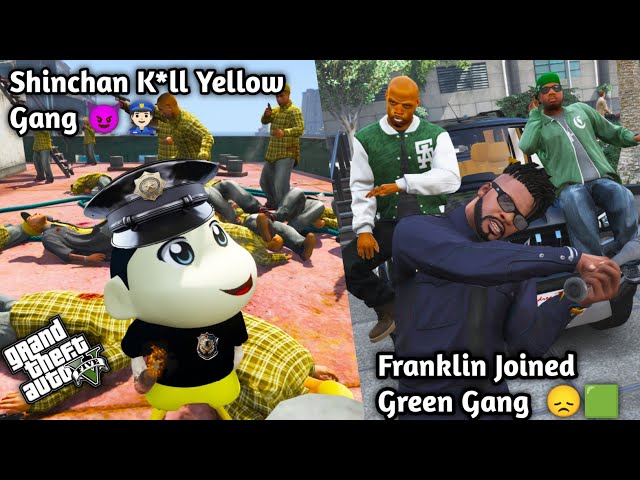 GTA 5: Franklin Join Green Gang With Kiara 😞👮🏻Shinchan Want ato Destory  Yellow Gang 😲Ps Gamester