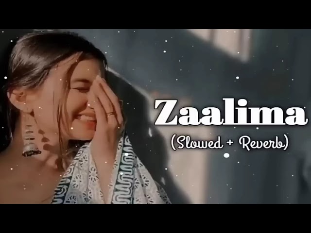 Zaalima [Slowed+Reverb] Arijit Singh | Lofi Song | Prashant