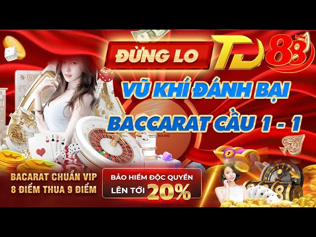 baccarat -  td88 | bắt cầu tại baccarat td88 - td88 baccarat