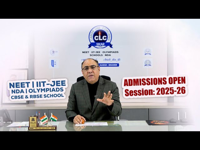 CLC Admissions Open for Session 2025-26 –Your Path to Excellence #clc #neet #iitjee #admissionsopen