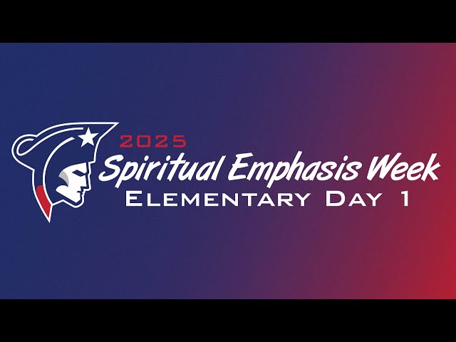 2025 - Spiritual Emphasis Week - Elementary - Day 1