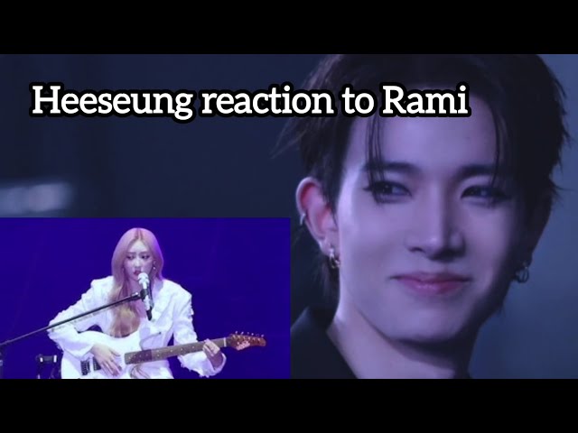 Heeseung reaction to Rami !!!