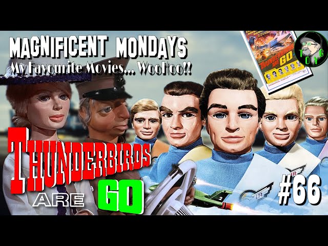 TOYG! Magnificent Mondays #66 - Thunderbirds Are Go (1966)