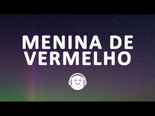 MC Menor JP - Menina de Vermelho (Letra/Lyrics)