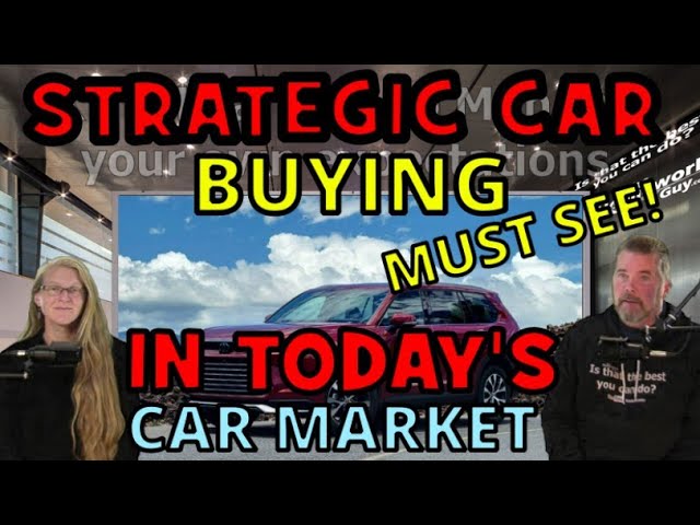 STRATEGIC ADVICE FOR CAR BUYERS IN TODAY'S CAR MARKET! MUST SEE! The Homework Guy, Kevin Hunter