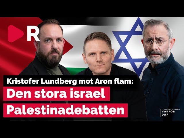 Vem har rätt i Israel-Palestinakonflikten? Aron Flam debatterar Kristofer Lundberg