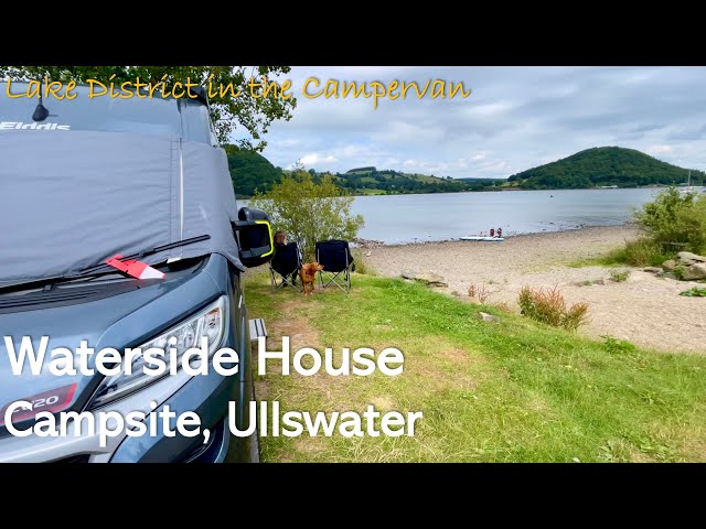 Waterside House Campsite, Ullswater, Lake District in the Campervan