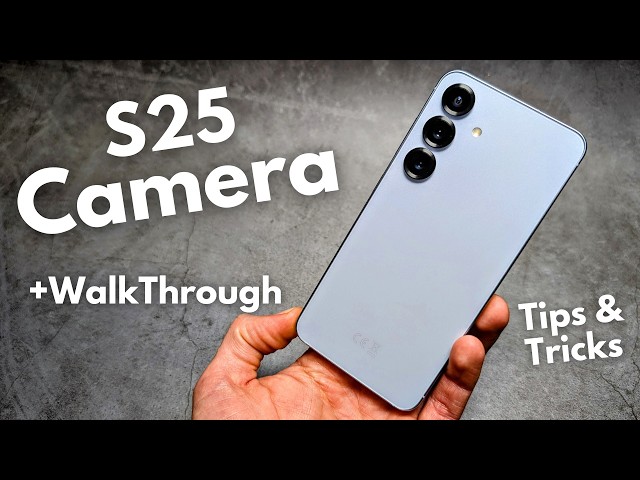 Samsung Galaxy S25 Camera Review + How to Use it ,Walkthrough, PRO Video Mode & Settings